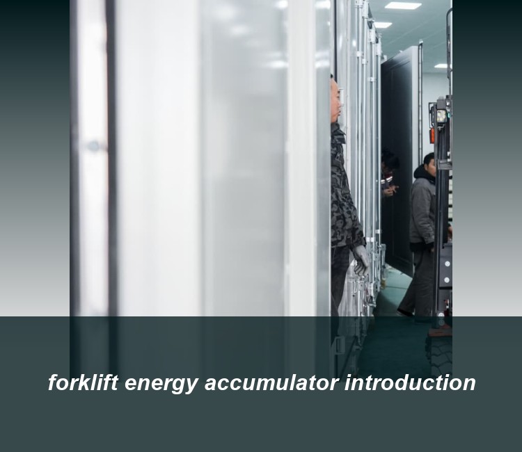 forklift energy accumulator introduction