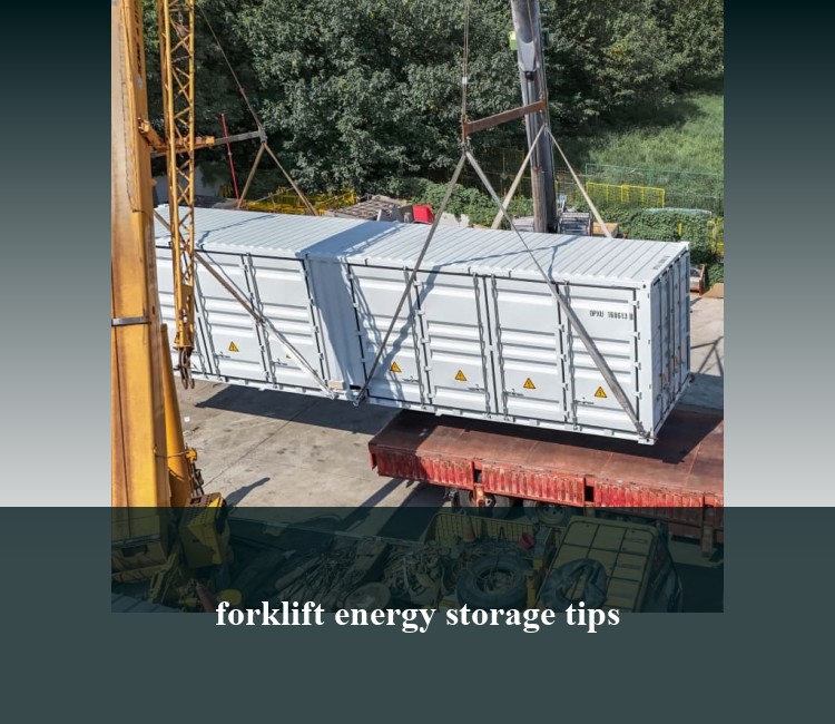 forklift energy storage tips