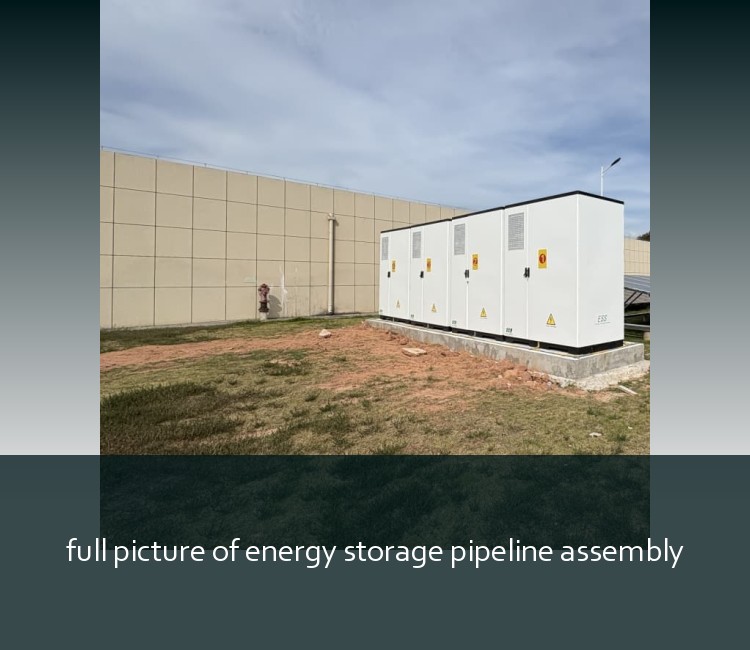 full picture of energy storage pipeline assembly
