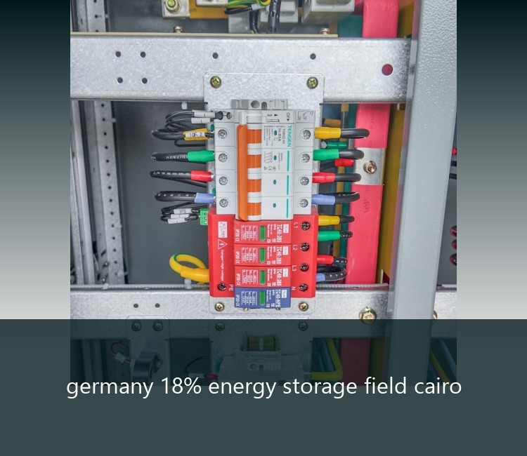 germany 18% energy storage field cairo