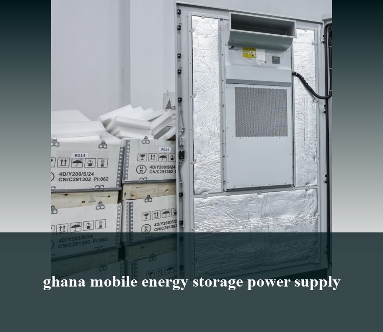ghana mobile energy storage power supply