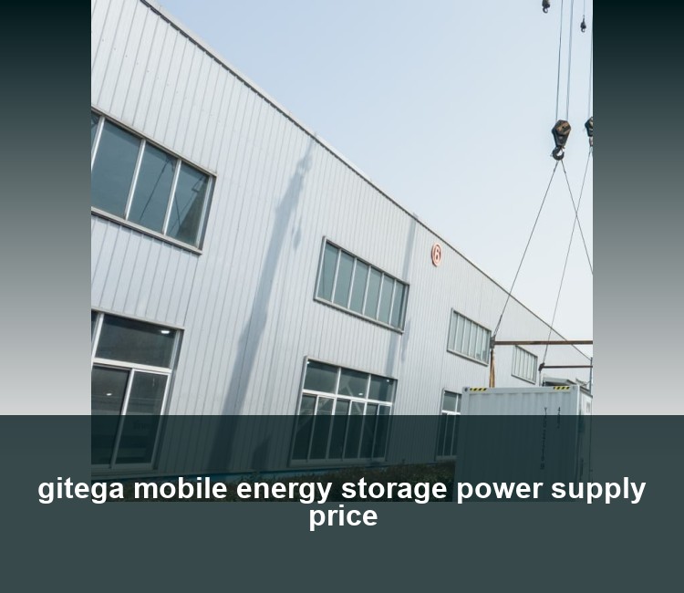 gitega mobile energy storage power supply price