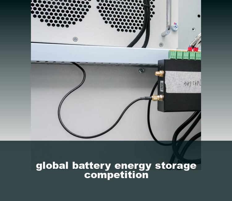 global battery energy storage competition