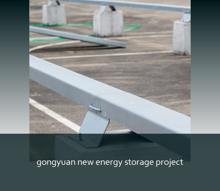gongyuan new energy storage project