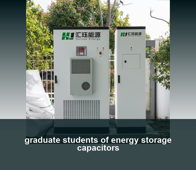 graduate students of energy storage capacitors