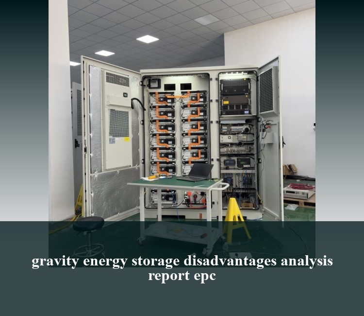 gravity energy storage disadvantages analysis report epc