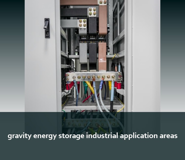 gravity energy storage industrial application areas