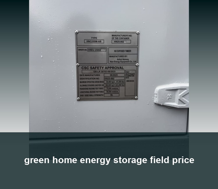 green home energy storage field price