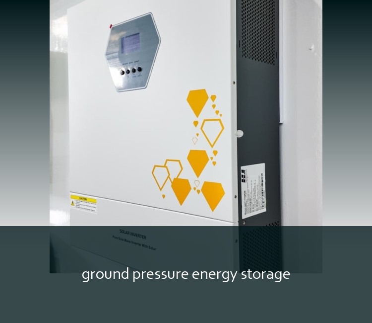 ground pressure energy storage