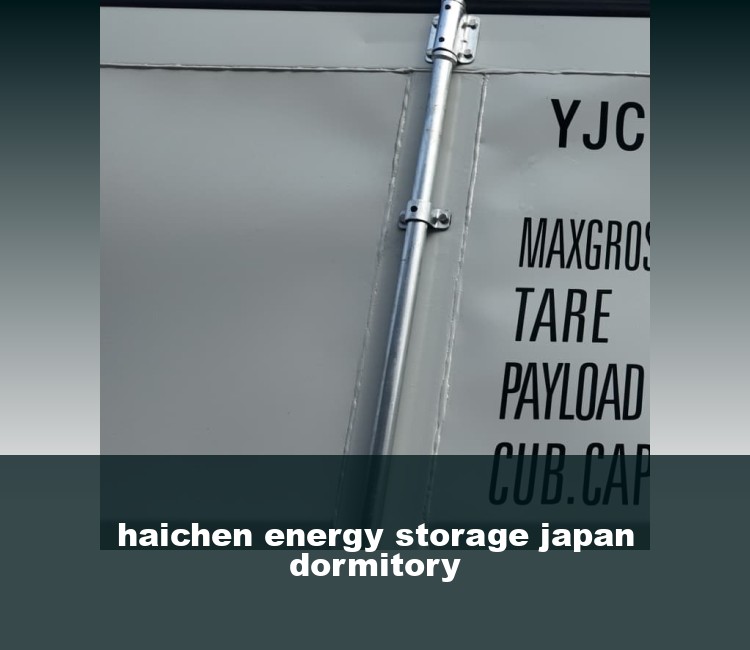haichen energy storage japan dormitory