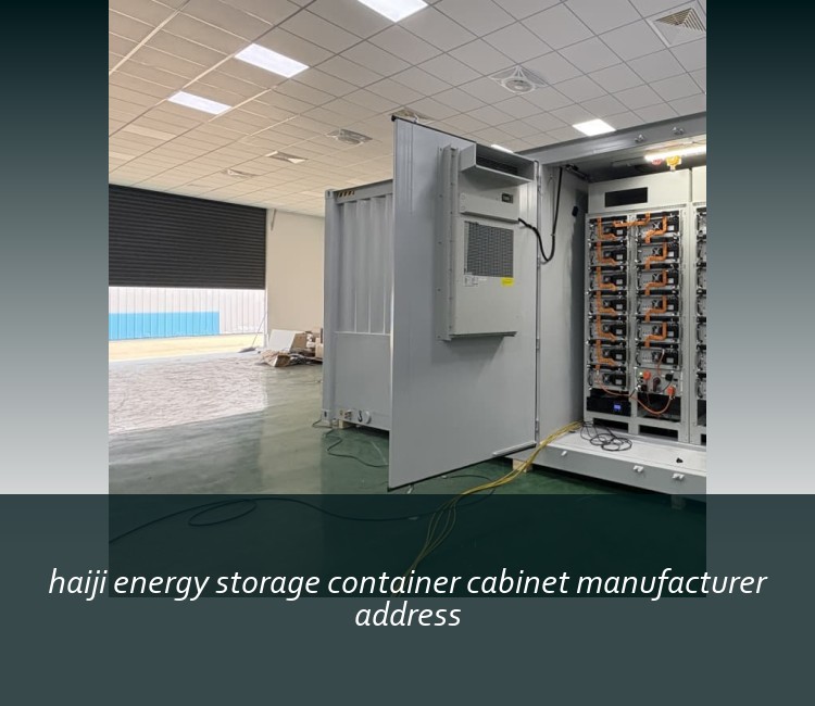 haiji energy storage container cabinet manufacturer address