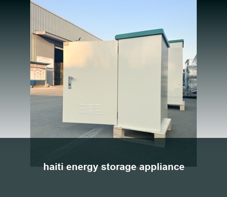 haiti energy storage appliance