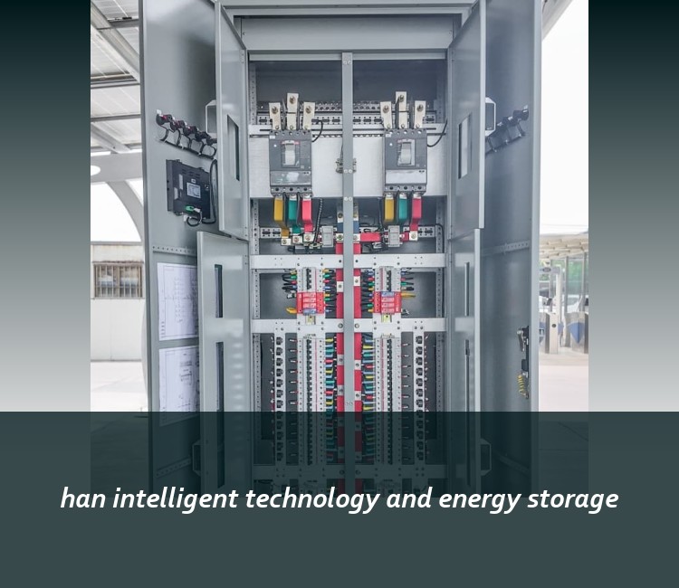 han intelligent technology and energy storage