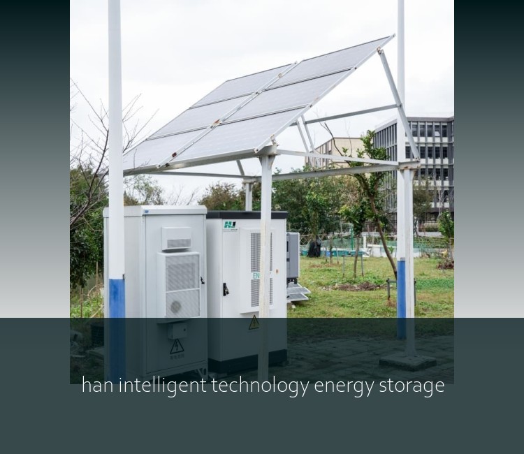 han intelligent technology energy storage