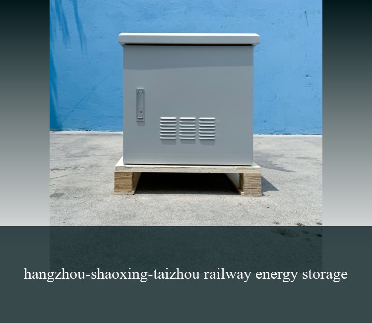 hangzhou-shaoxing-taizhou railway energy storage