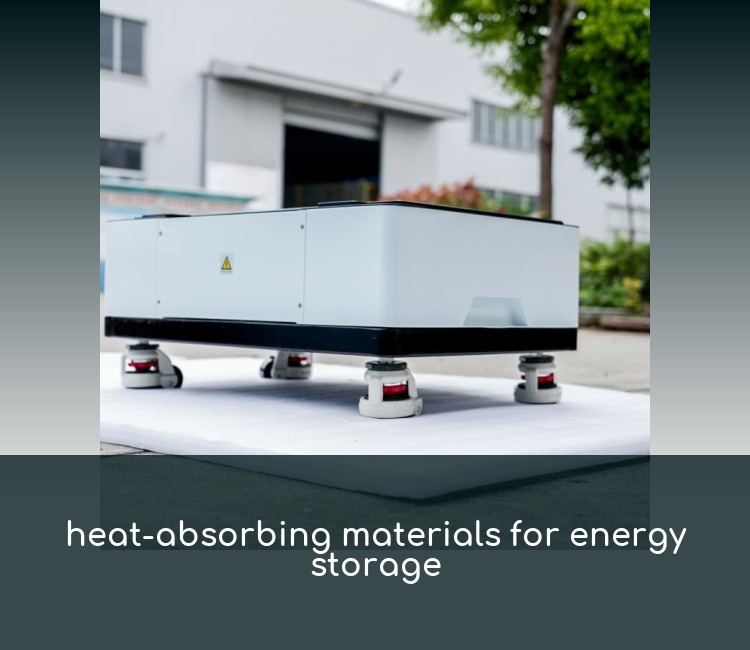 heat-absorbing materials for energy storage