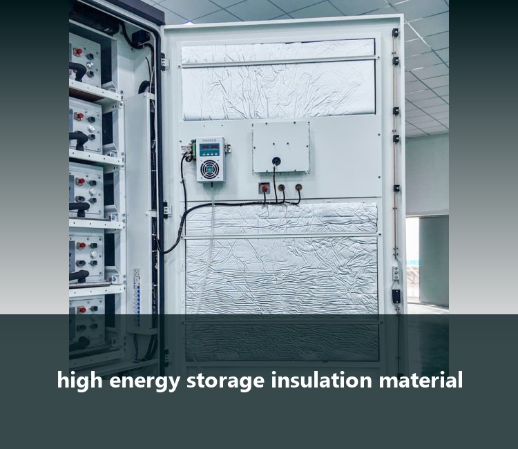 high energy storage insulation material