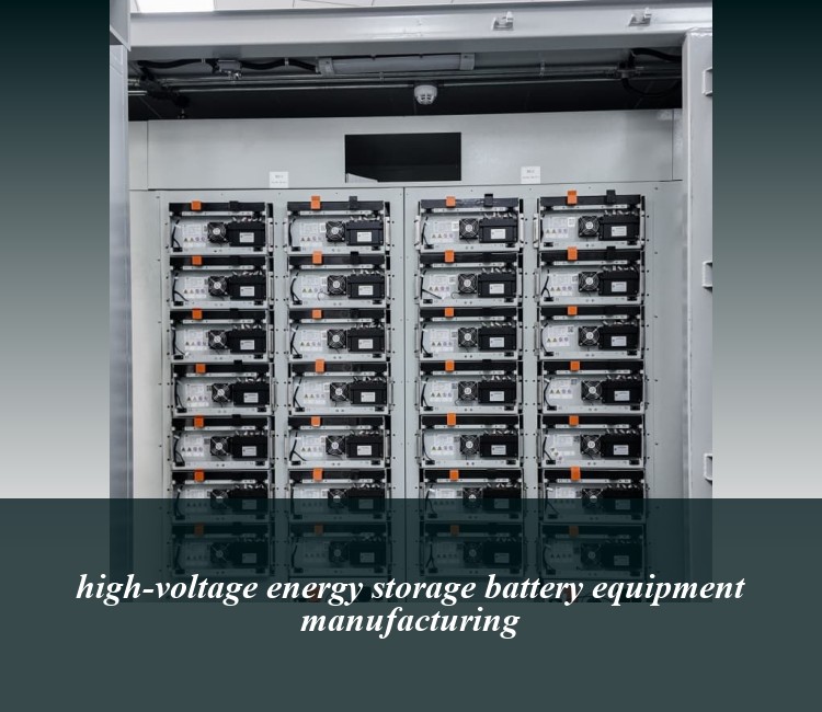 high-voltage energy storage battery equipment manufacturing