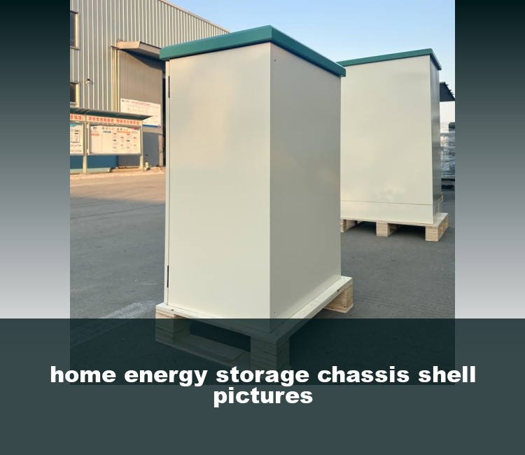 home energy storage chassis shell pictures