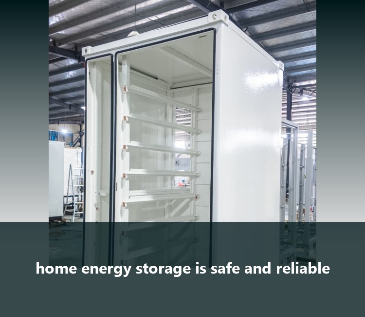 home energy storage is safe and reliable