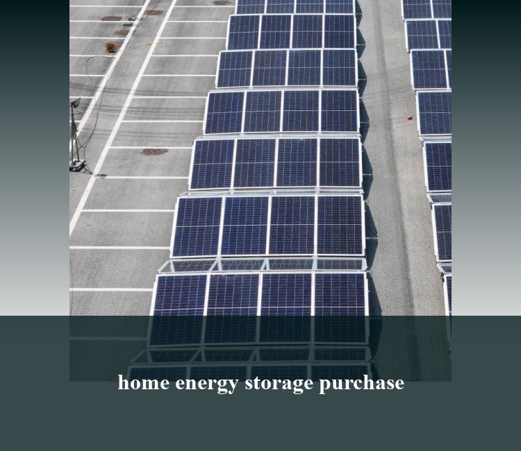 home energy storage purchase