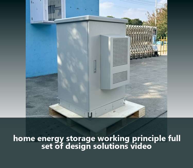 home energy storage working principle full set of design solutions video