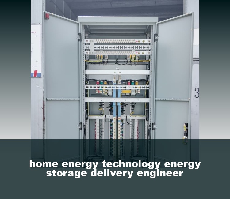 home energy technology energy storage delivery engineer