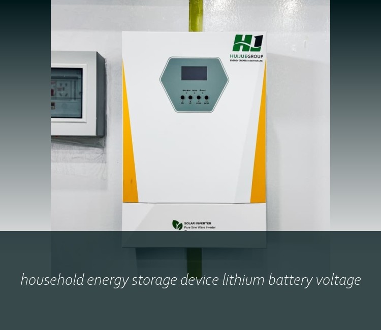 household energy storage device lithium battery voltage
