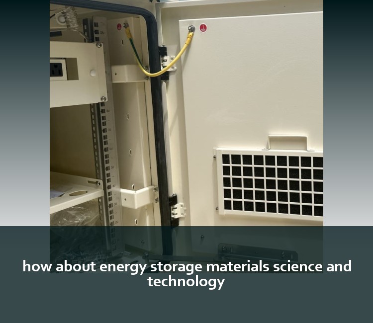 how about energy storage materials science and technology