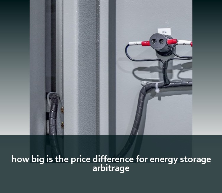 how big is the price difference for energy storage arbitrage