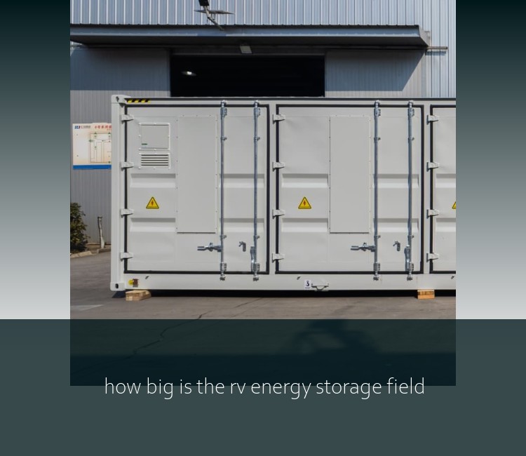 how big is the rv energy storage field