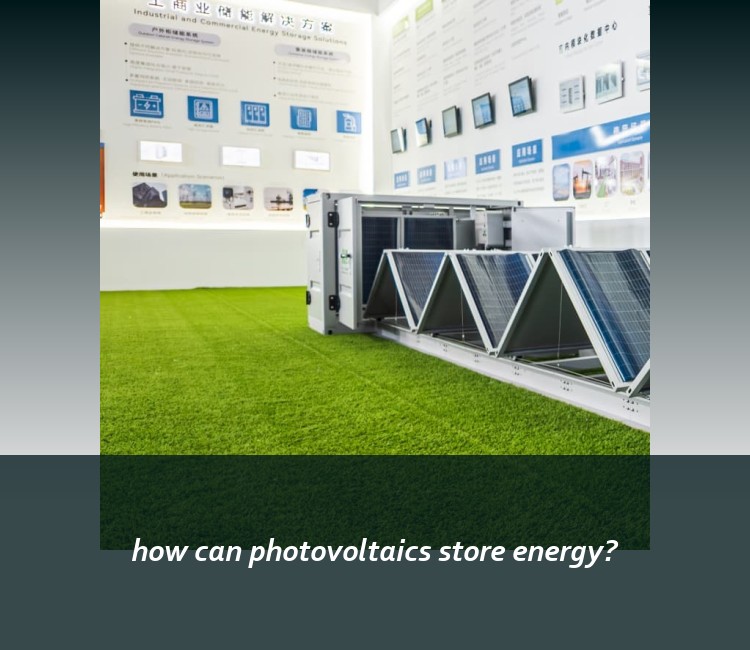 how can photovoltaics store energy?