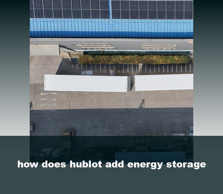how does hublot add energy storage