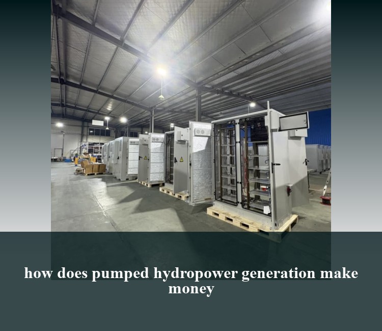 how does pumped hydropower generation make money