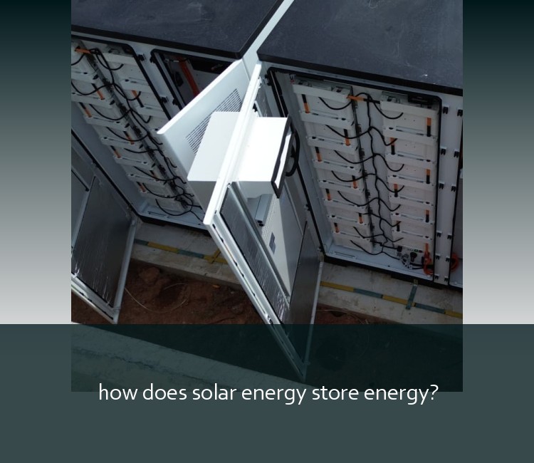 how does solar energy store energy?