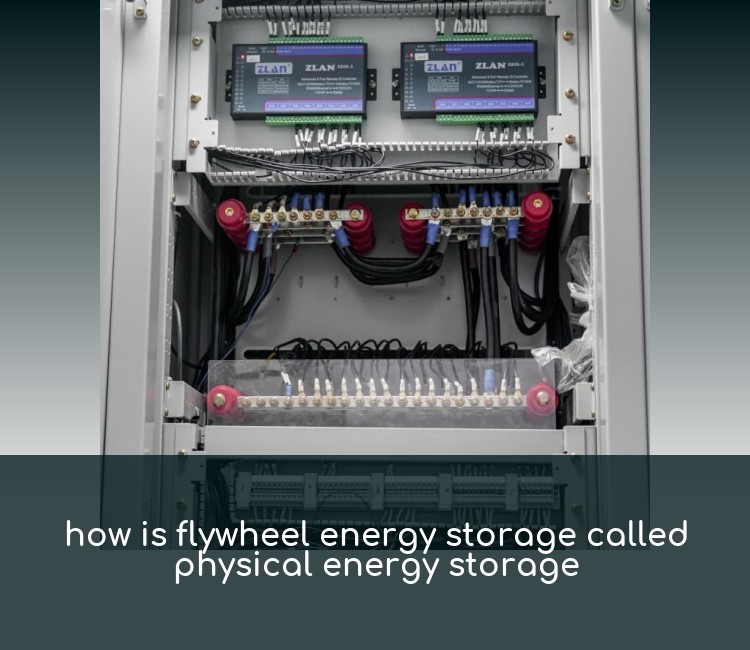 how is flywheel energy storage called physical energy storage