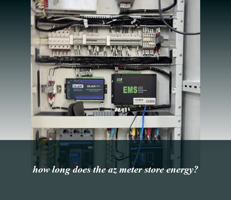 how long does the az meter store energy?