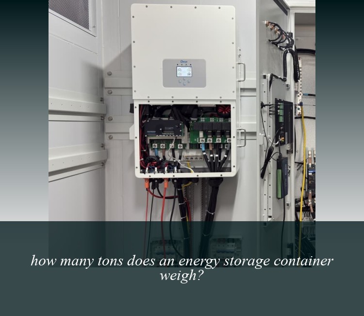 how many tons does an energy storage container weigh?