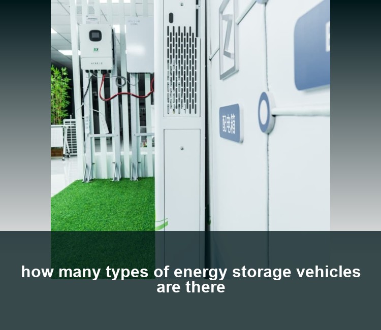 how many types of energy storage vehicles are there