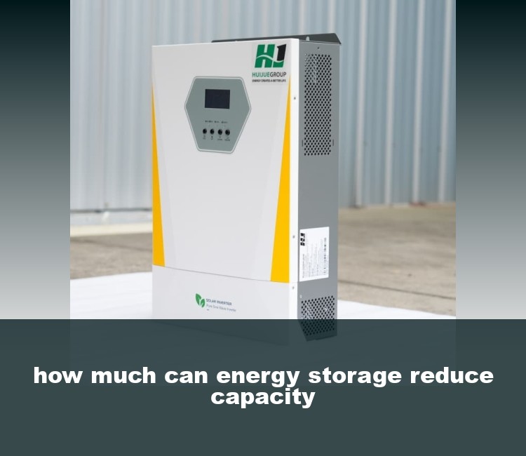 how much can energy storage reduce capacity