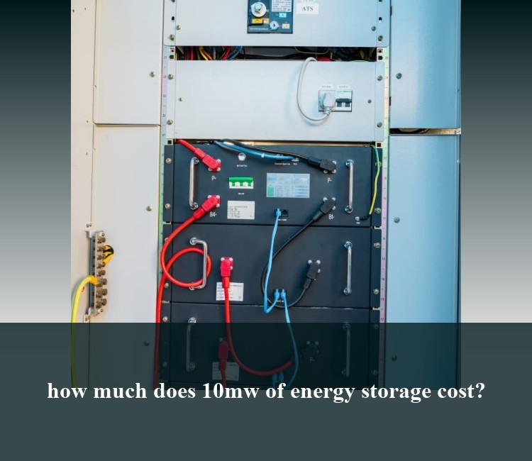 how much does 10mw of energy storage cost?