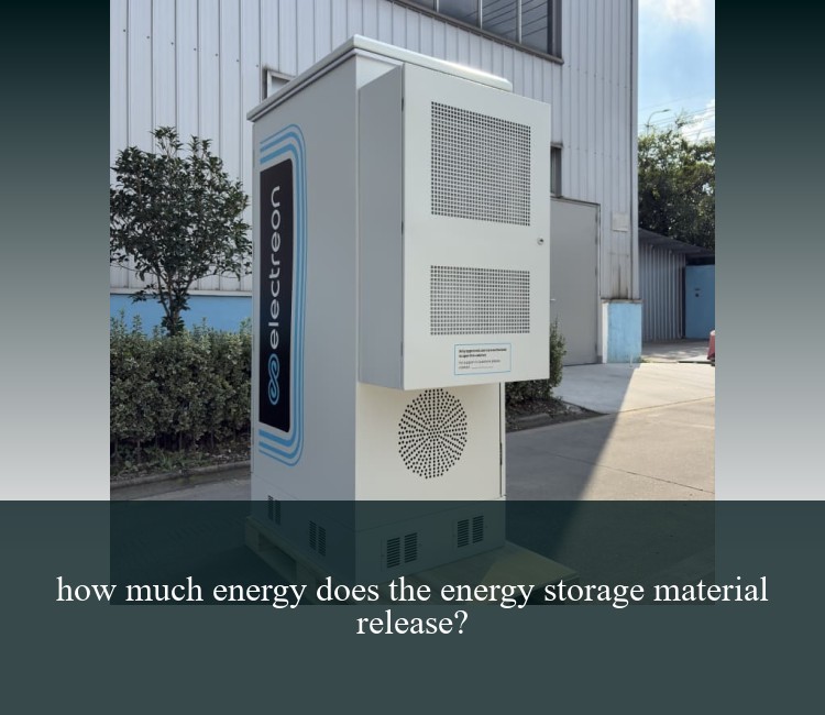how much energy does the energy storage material release?