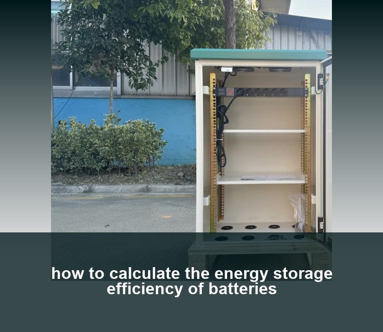 how to calculate the energy storage efficiency of batteries