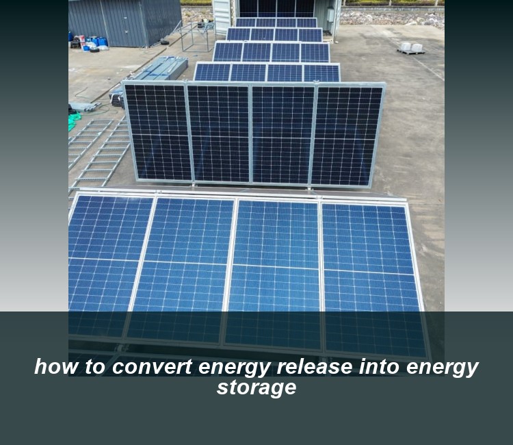 how to convert energy release into energy storage