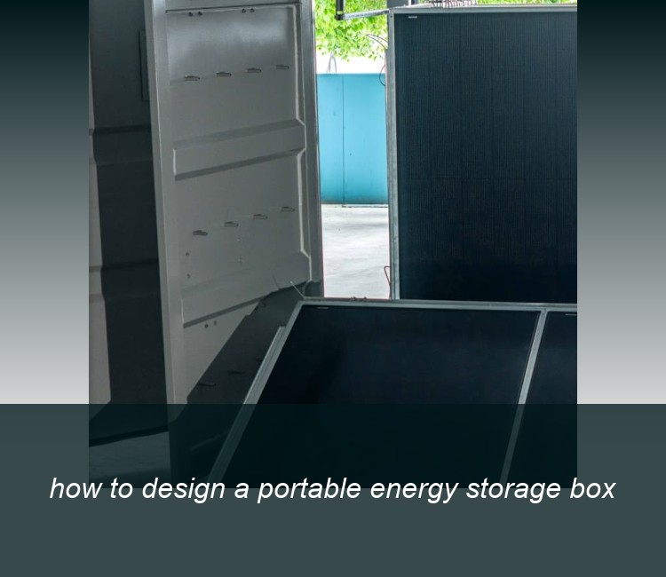 how to design a portable energy storage box
