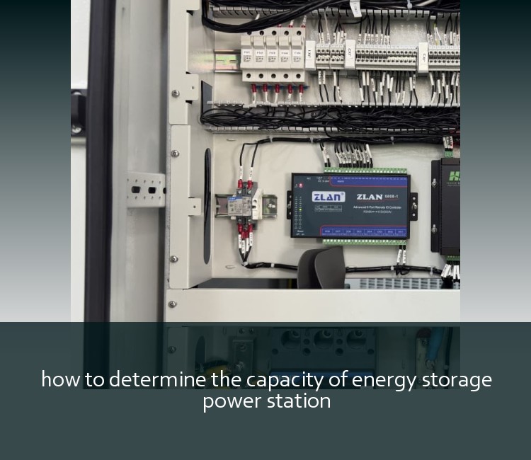 how to determine the capacity of energy storage power station