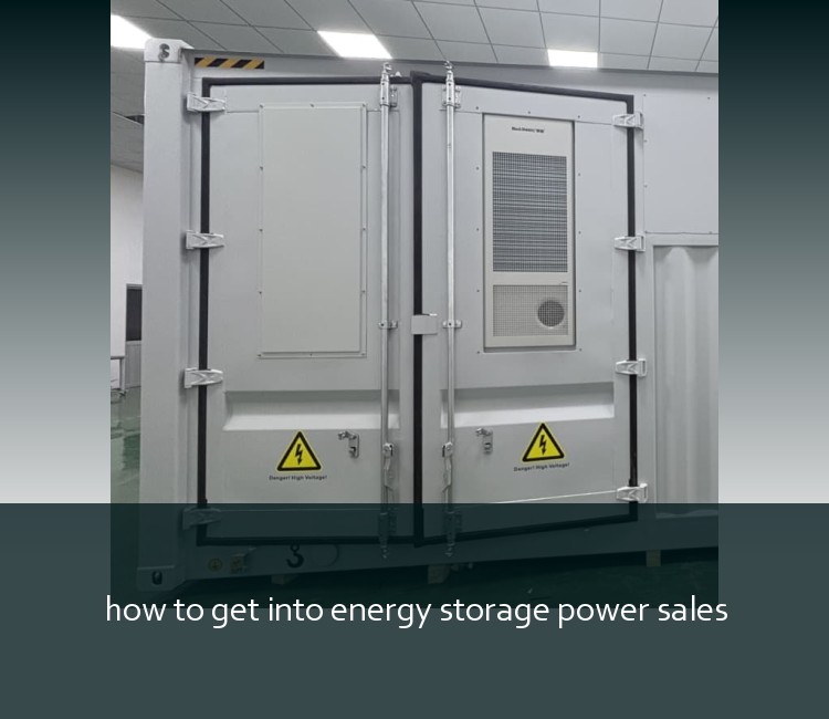 how to get into energy storage power sales