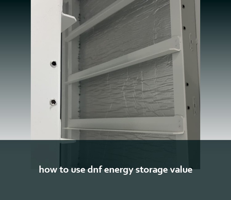 how to use dnf energy storage value