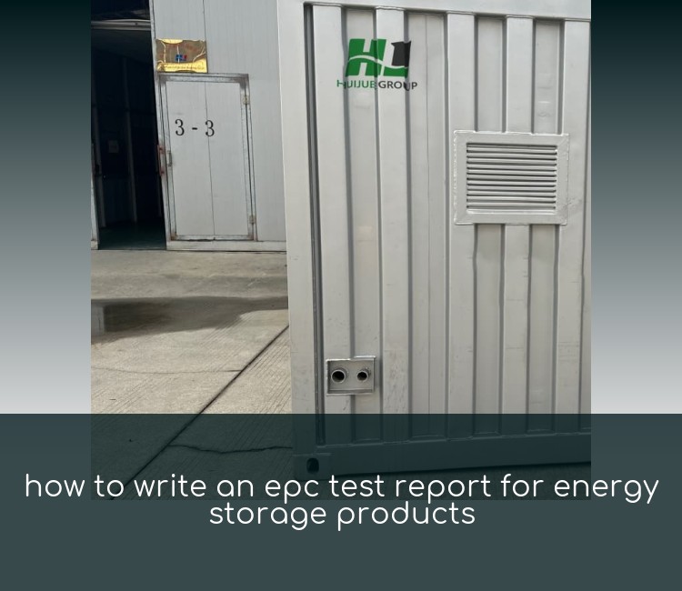 how to write an epc test report for energy storage products