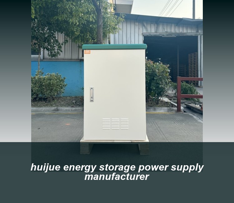huijue energy storage power supply manufacturer